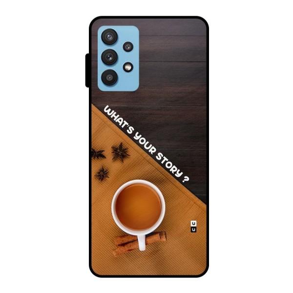 Whats Your Tea Story Metal Back Case for Galaxy M32 5G
