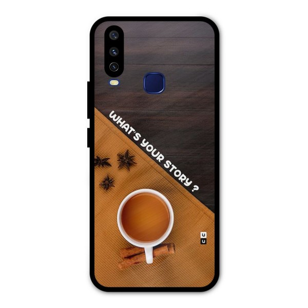 Whats Your Tea Story Metal Back Case for Vivo V17