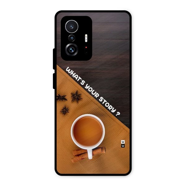 Whats Your Tea Story Metal Back Case for Xiaomi 11T Pro