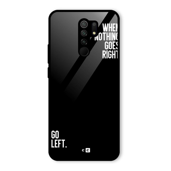 When Nothing Goes Right Glass Back Case for Redmi 9 Prime