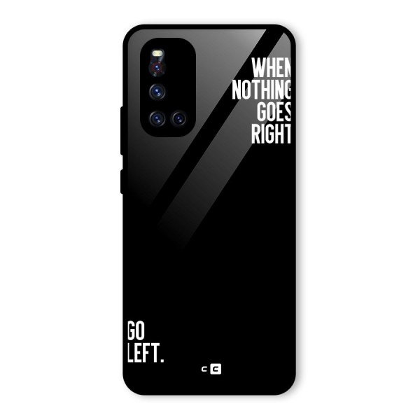 When Nothing Goes Right Glass Back Case for Vivo V19