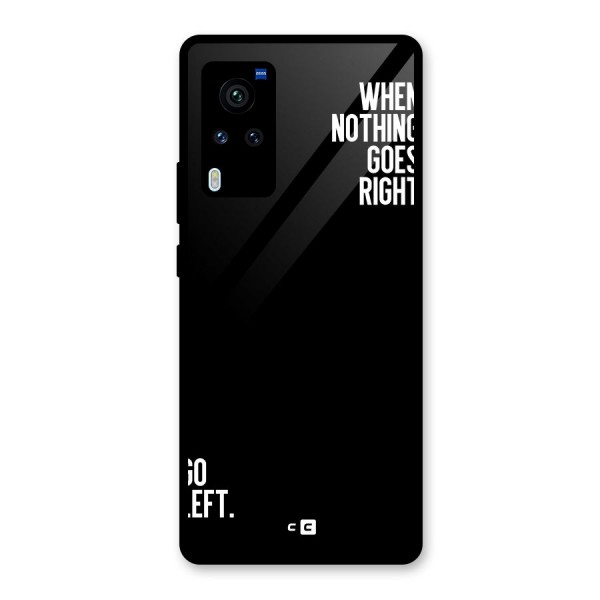 When Nothing Goes Right Glass Back Case for Vivo X60 Pro