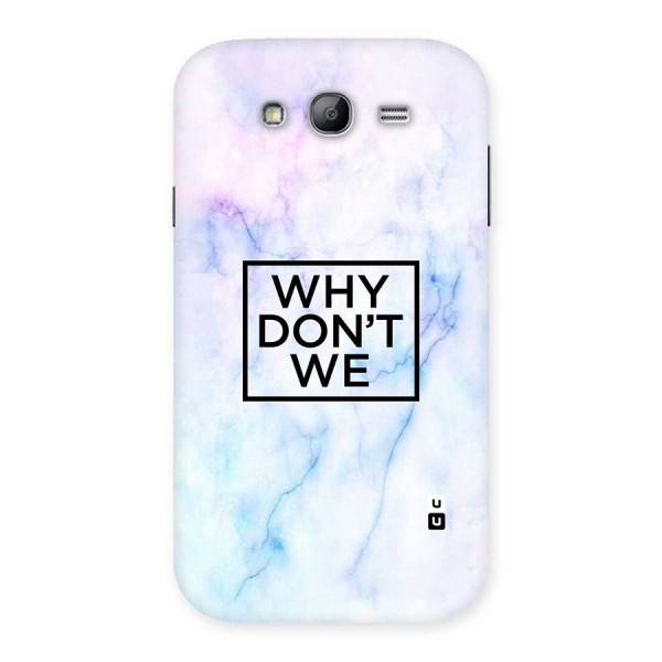 Why Dont We Back Case for Galaxy Grand Neo Plus