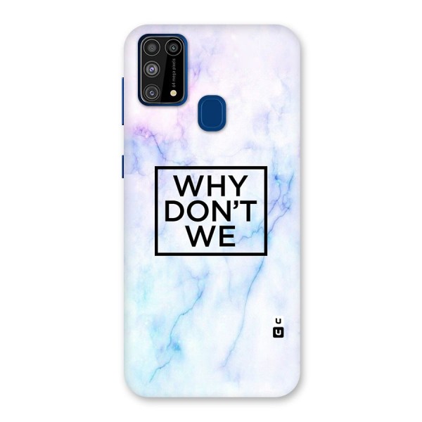 Why Dont We Back Case for Galaxy M31
