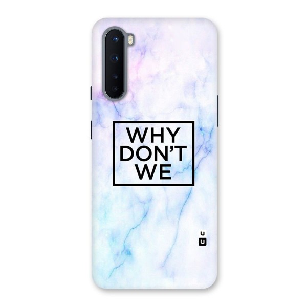 Why Dont We Back Case for OnePlus Nord