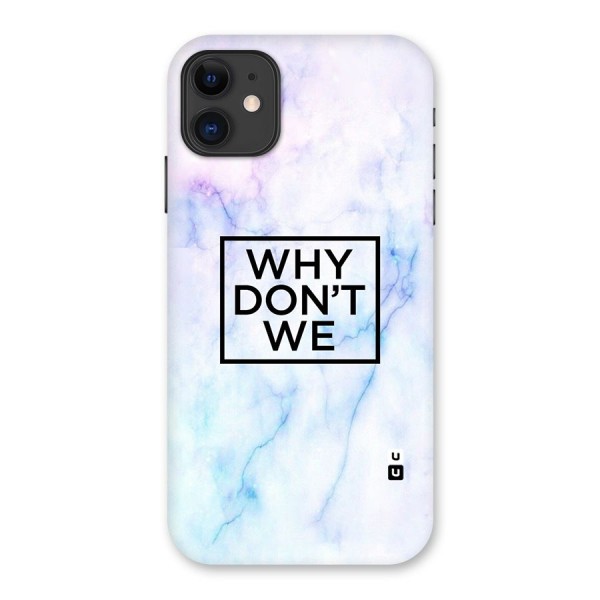 Why Dont We Back Case for iPhone 11