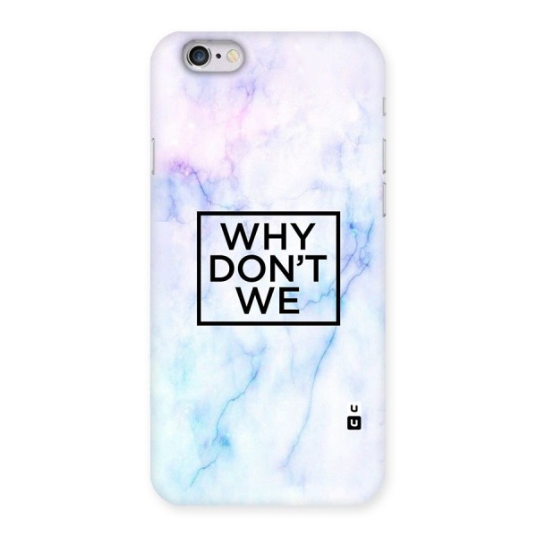 Why Dont We Back Case for iPhone 6 6S