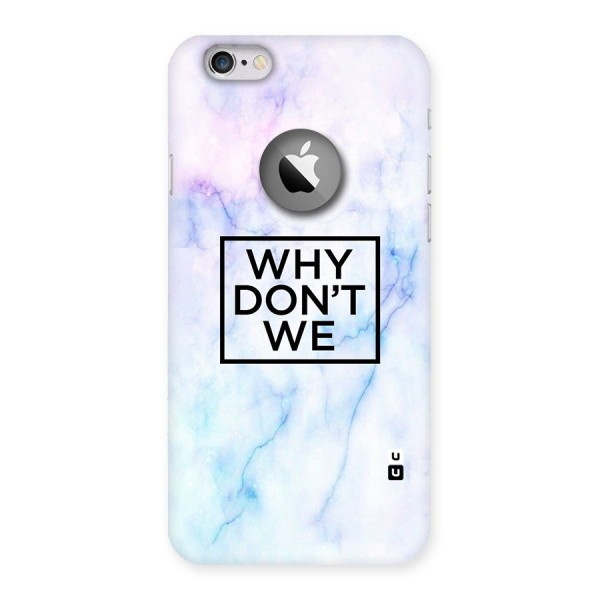 Why Dont We Back Case for iPhone 6 Logo Cut