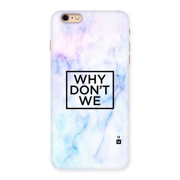 Why Dont We Back Case for iPhone 6 Plus 6S Plus