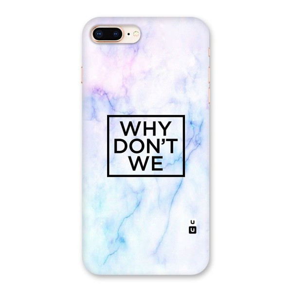 Why Dont We Back Case for iPhone 8 Plus