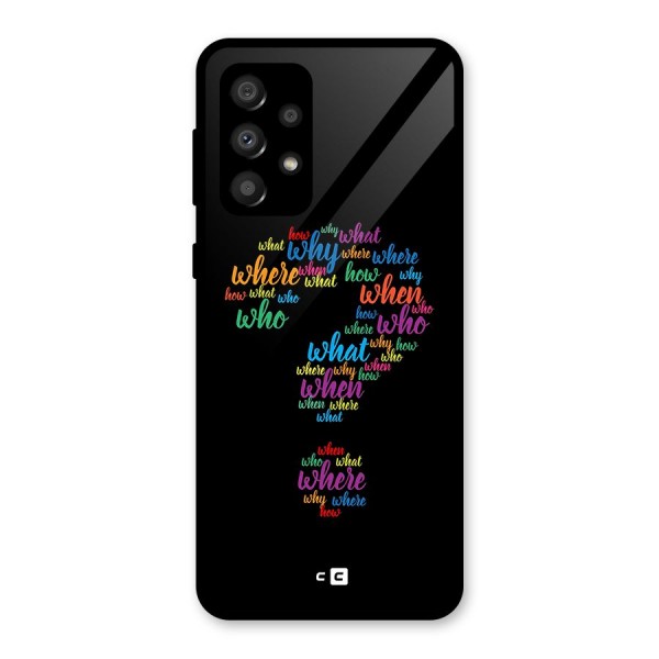 Why When Where How Glass Back Case for Galaxy A32