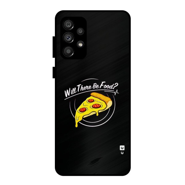Will There Be Food Metal Back Case for Galaxy A73 5G