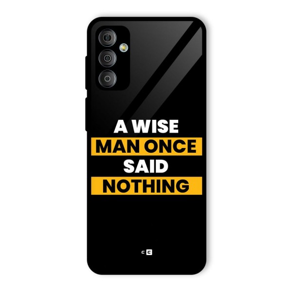 Wise Man Glass Back Case for Galaxy F23