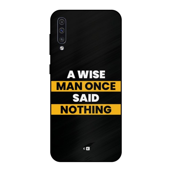 Wise Man Metal Back Case for Galaxy A30s