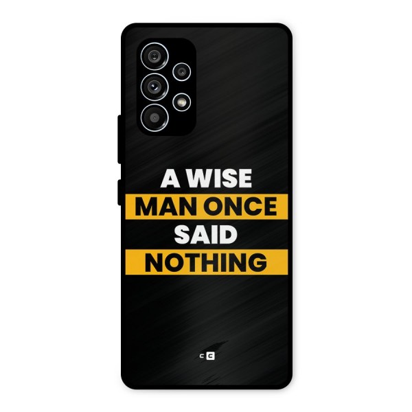 Wise Man Metal Back Case for Galaxy A53 5G