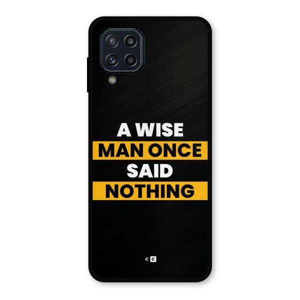 Wise Man Metal Back Case for Galaxy M32