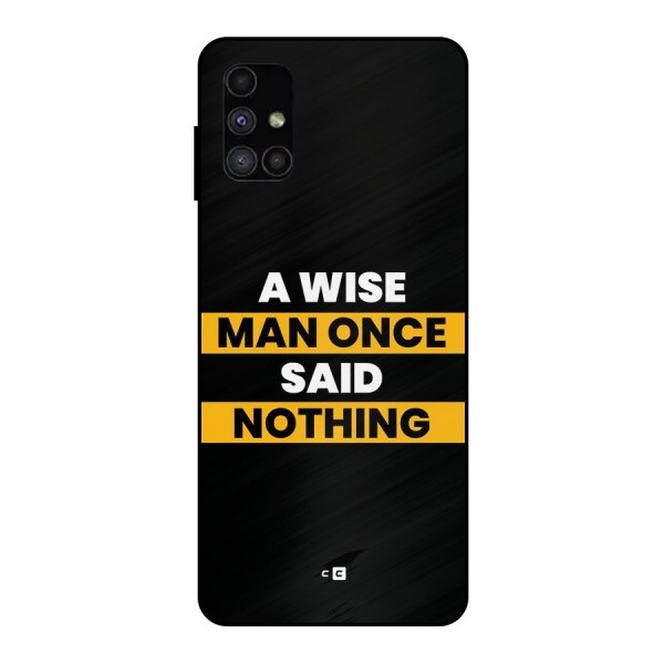 Wise Man Metal Back Case for Galaxy M51