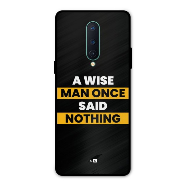Wise Man Metal Back Case for OnePlus 8