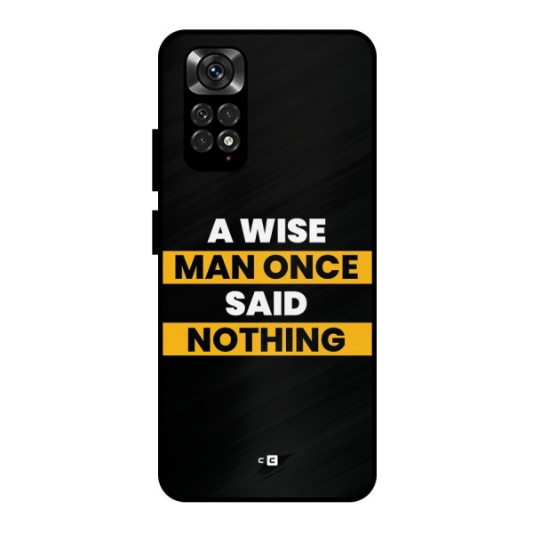Wise Man Metal Back Case for Redmi Note 11 Pro