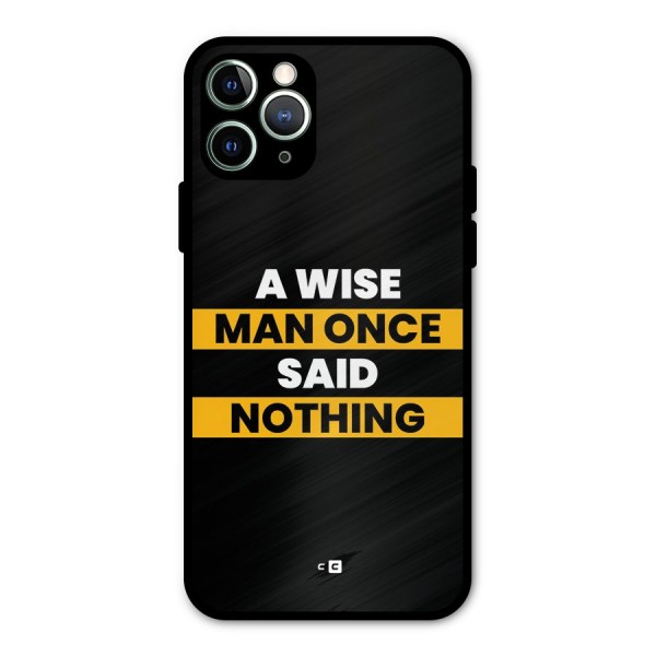 Wise Man Metal Back Case for iPhone 11 Pro Max