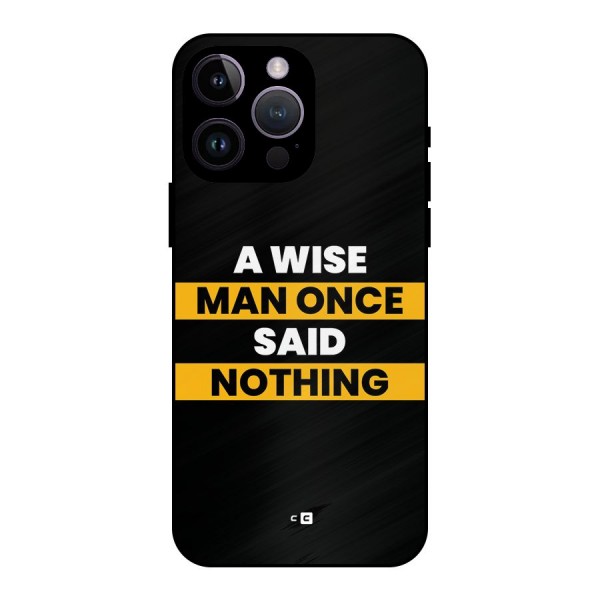 Wise Man Metal Back Case for iPhone 14 Pro Max