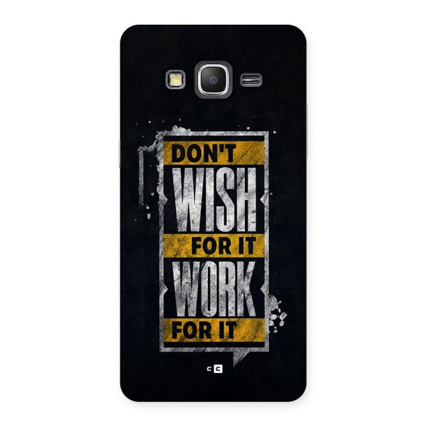 Wish Work Back Case for Galaxy Grand Prime