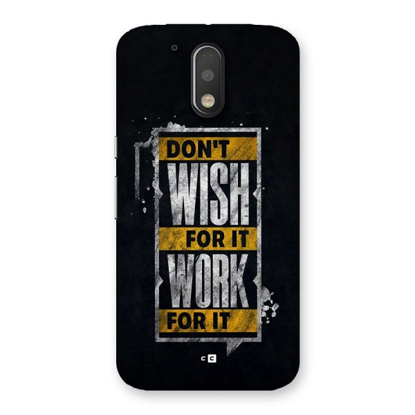 Wish Work Back Case for Moto G4 Plus