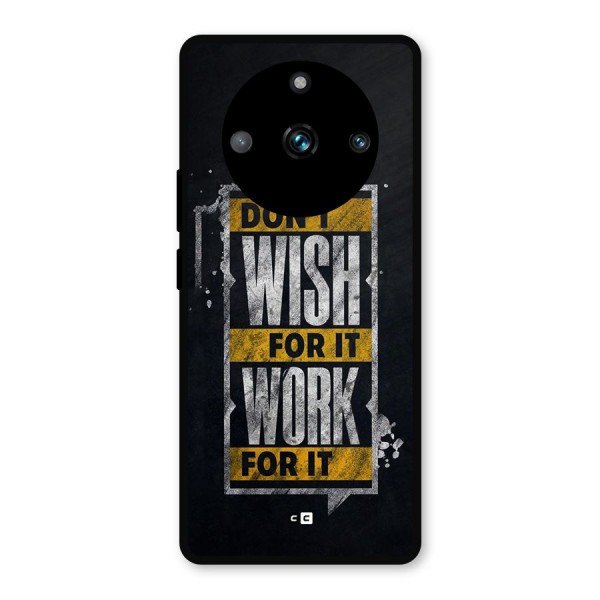 Wish Work Metal Back Case for Realme 11 Pro Plus