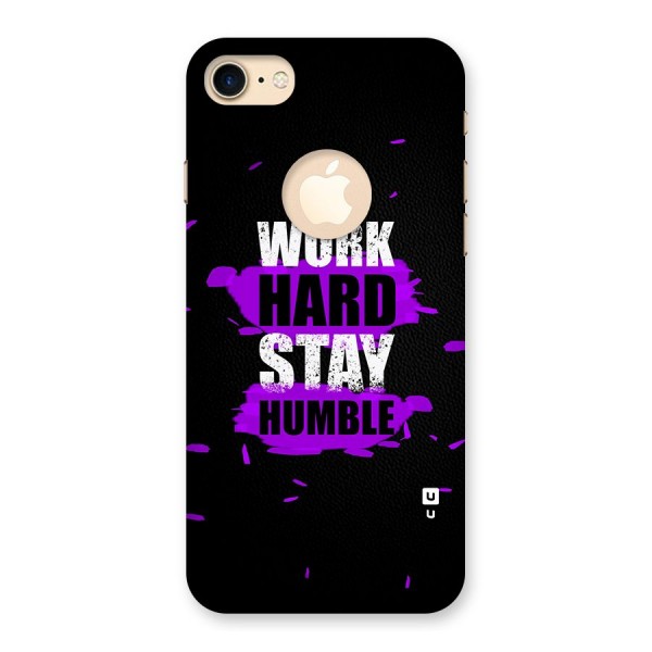 Work Hard Stay Humble Back Case for iPhone 7 Logo Cut
