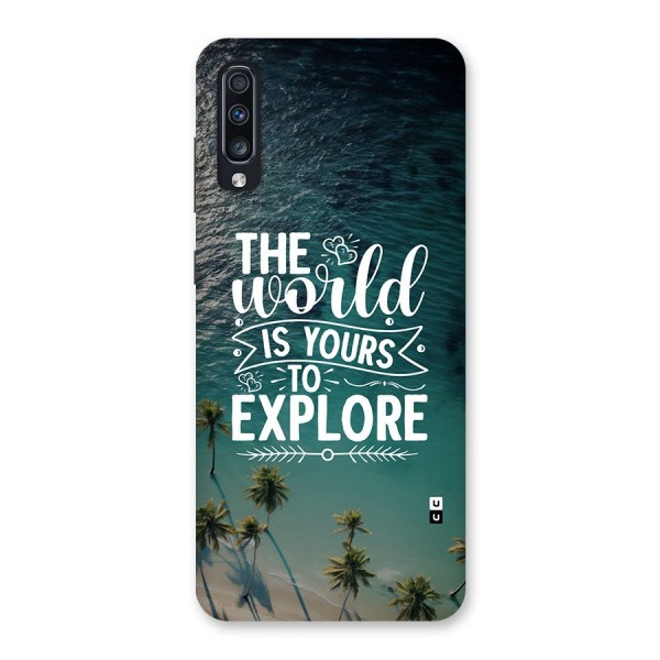 World To Explore Back Case for Galaxy A70