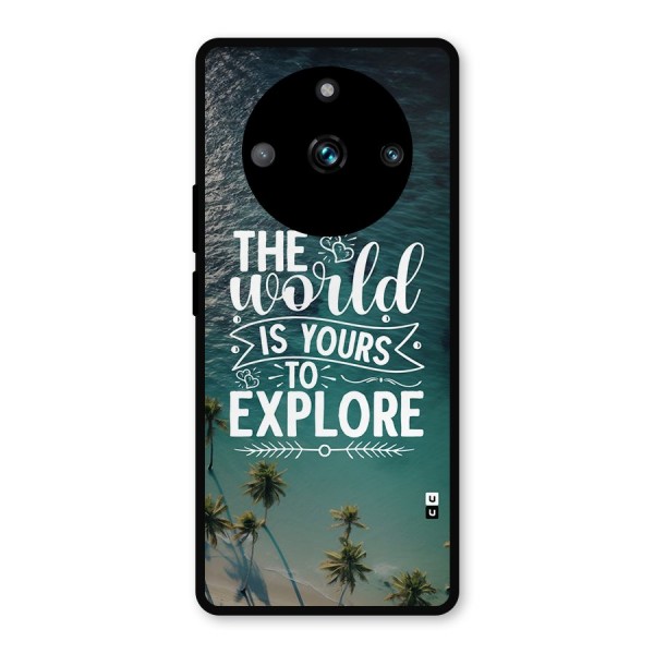 World To Explore Metal Back Case for Realme 11 Pro