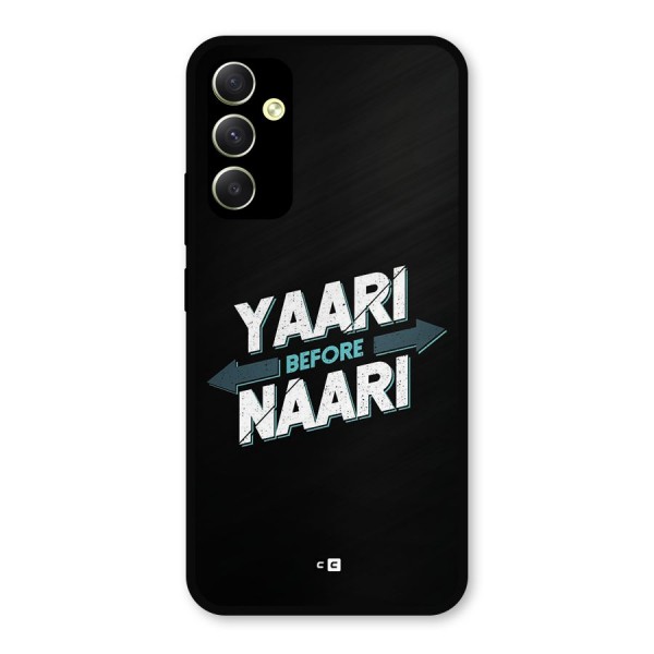 Yaari Naari Metal Back Case for Galaxy A34