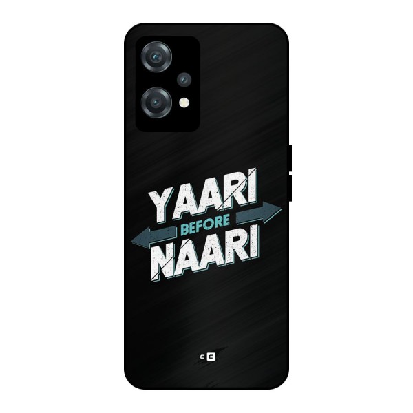 Yaari Naari Metal Back Case for OnePlus Nord CE 2 Lite 5G