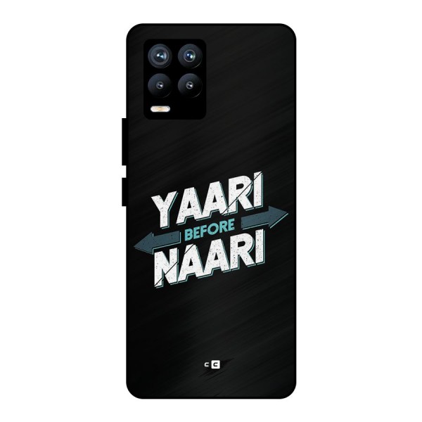 Yaari Naari Metal Back Case for Realme 8 Pro