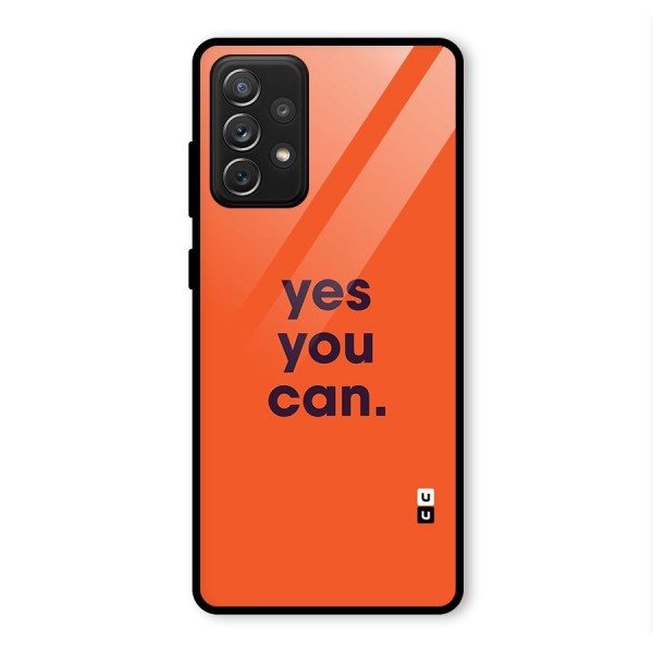 Yes You Can Minimal Typography Glass Back Case for Galaxy A72