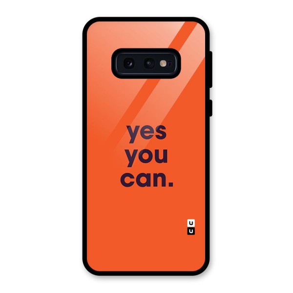 Yes You Can Minimal Typography Glass Back Case for Galaxy S10e