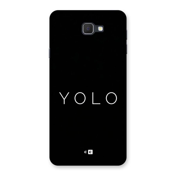 Yolo Is Truth Back Case for Galaxy On7 2016