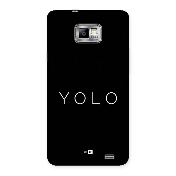 Yolo Is Truth Back Case for Galaxy S2