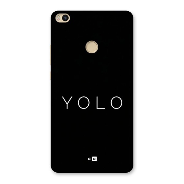 Yolo Is Truth Back Case for Mi Max 2