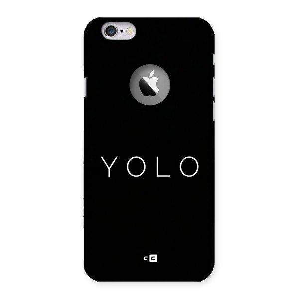Yolo Is Truth Back Case for iPhone 6 Logo Cut