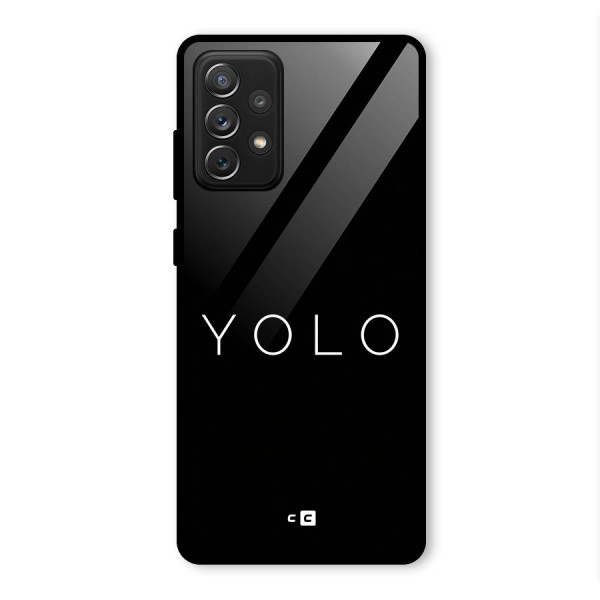 Yolo Is Truth Glass Back Case for Galaxy A72