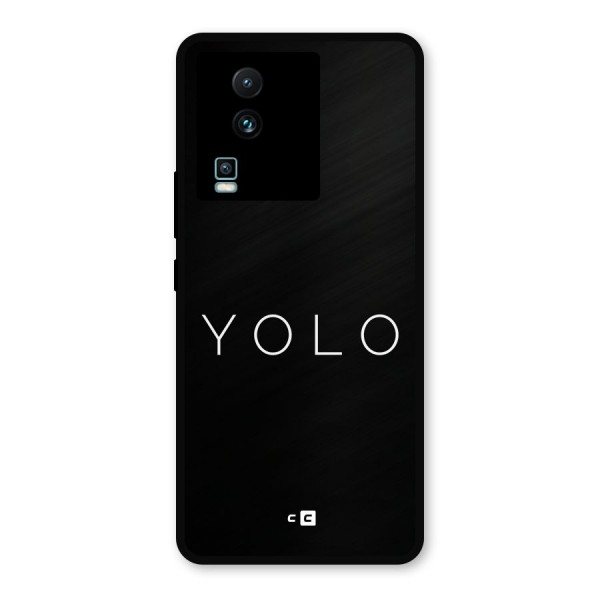 Yolo Is Truth Metal Back Case for iQOO Neo 7