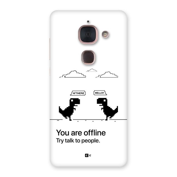 You Are Offline Back Case for Le Max 2