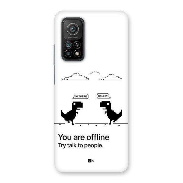 You Are Offline Back Case for Mi 10T 5G