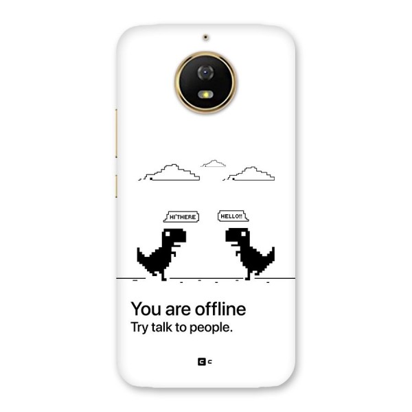 You Are Offline Back Case for Moto G5s