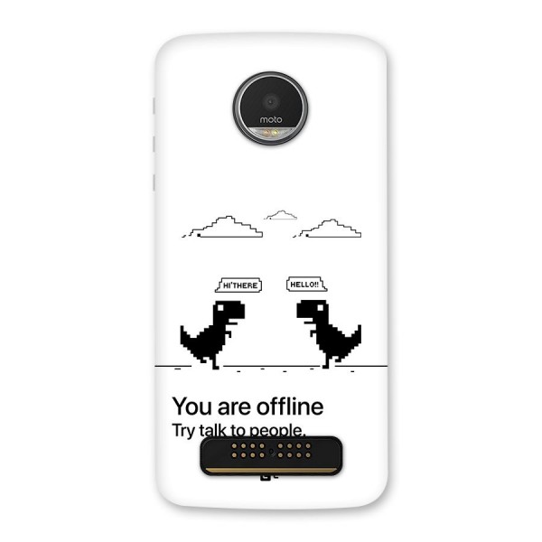 You Are Offline Back Case for Moto Z Play