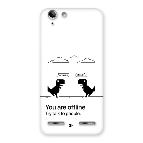 You Are Offline Back Case for Vibe K5 Plus