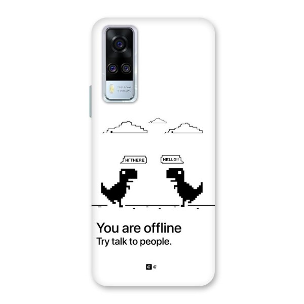 You Are Offline Back Case for Vivo Y31