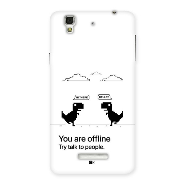 You Are Offline Back Case for YU Yureka Plus