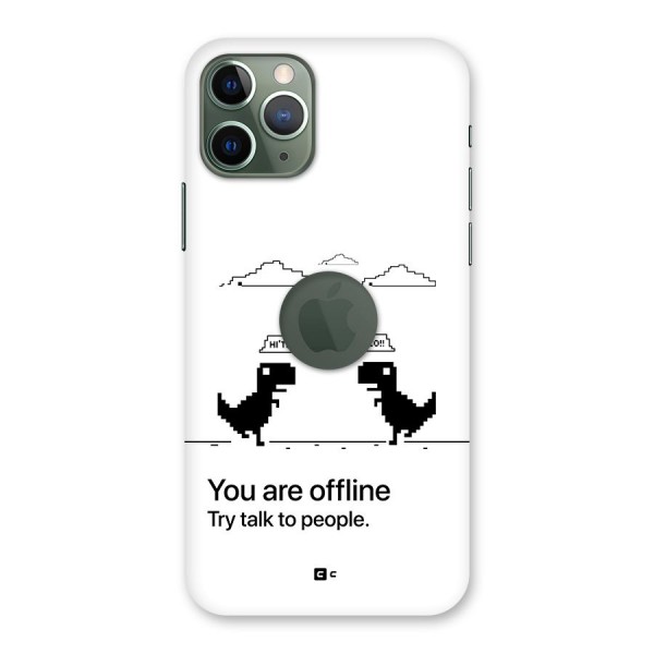 You Are Offline Back Case for iPhone 11 Pro Logo Cut